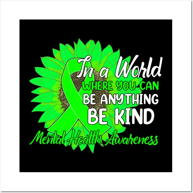 Dh be kind green ribbon sunflower mental health Wall Art by Tianna Bahringer